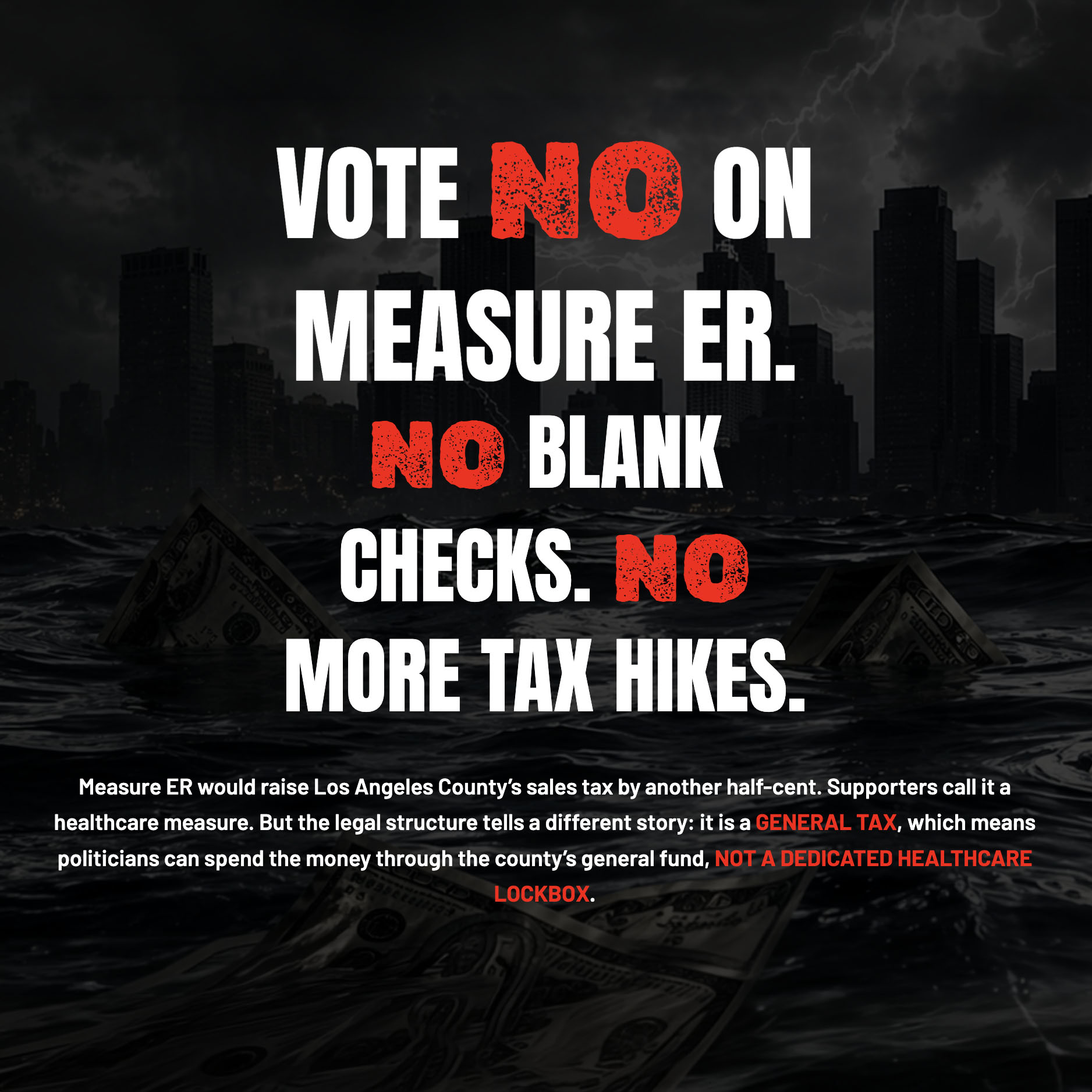 VOTE NO on Measure ER  Los Angeles County - No More Taxes!